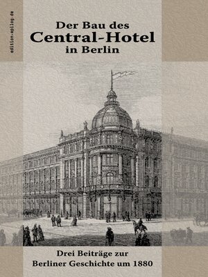 cover image of Der Bau des Central-Hotel in Berlin